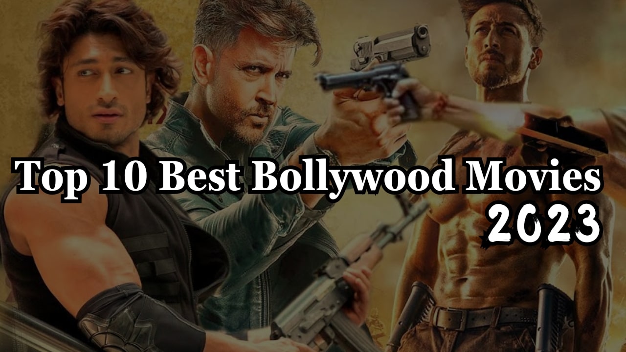 Top 10 Best Bollywood Movies 2023