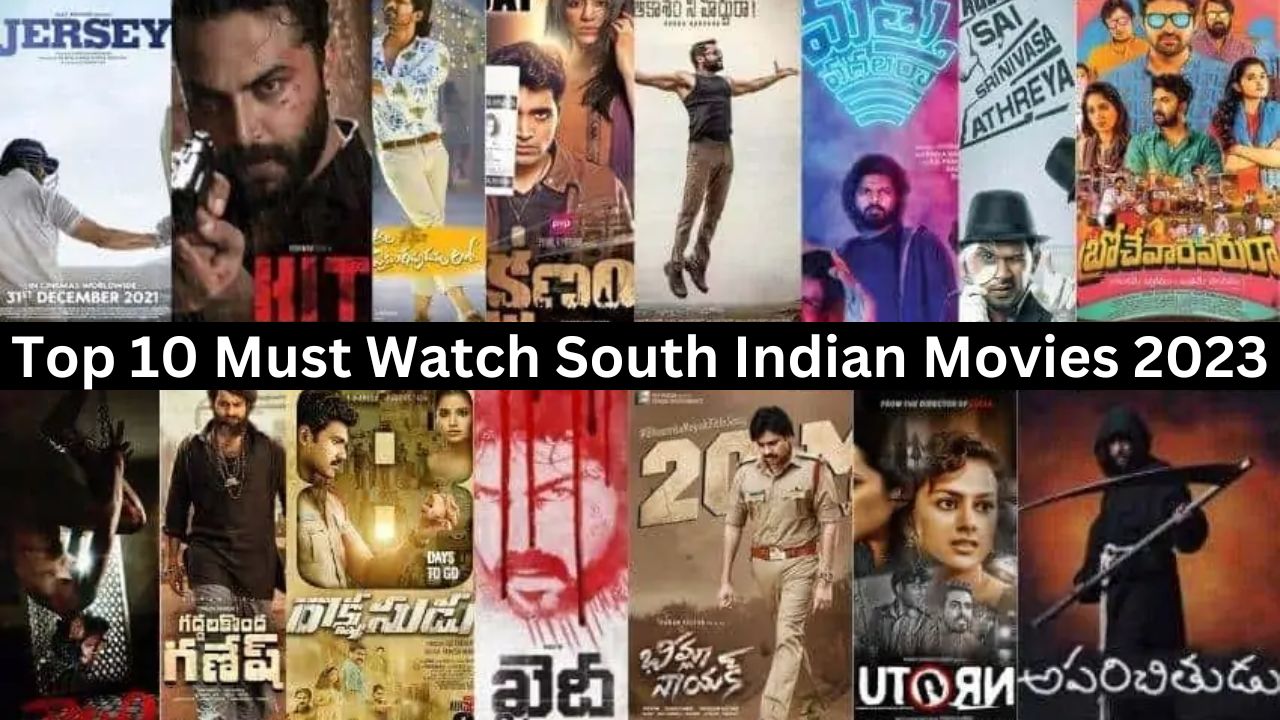 Top 10 Must Watch South Indian Movies 2023