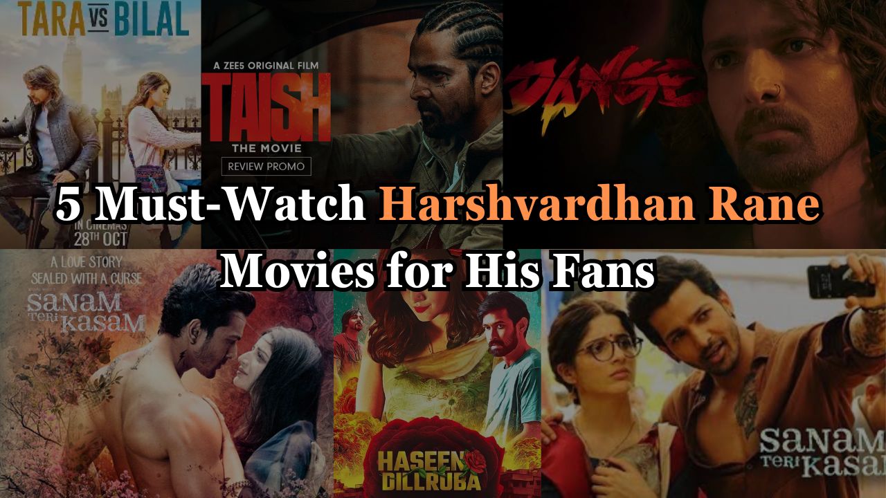 Harshvardhan Rane Movies